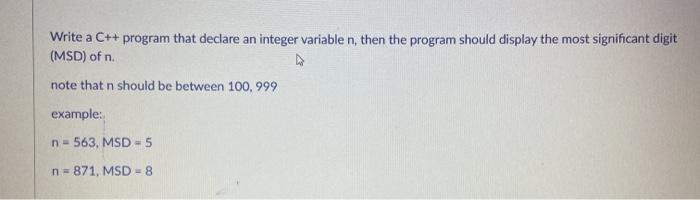 Solved Write a C++ program that declare an integer variable | Chegg.com
