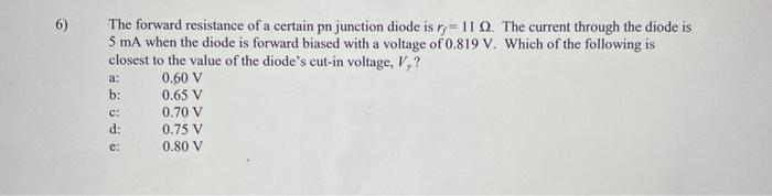 Solved 6) The forward resistance of a certain pn junction | Chegg.com