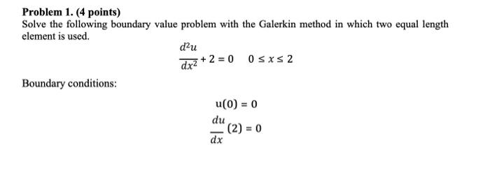 Solved Problem 1. (4 Points) Solve The Following Boundary | Chegg.com