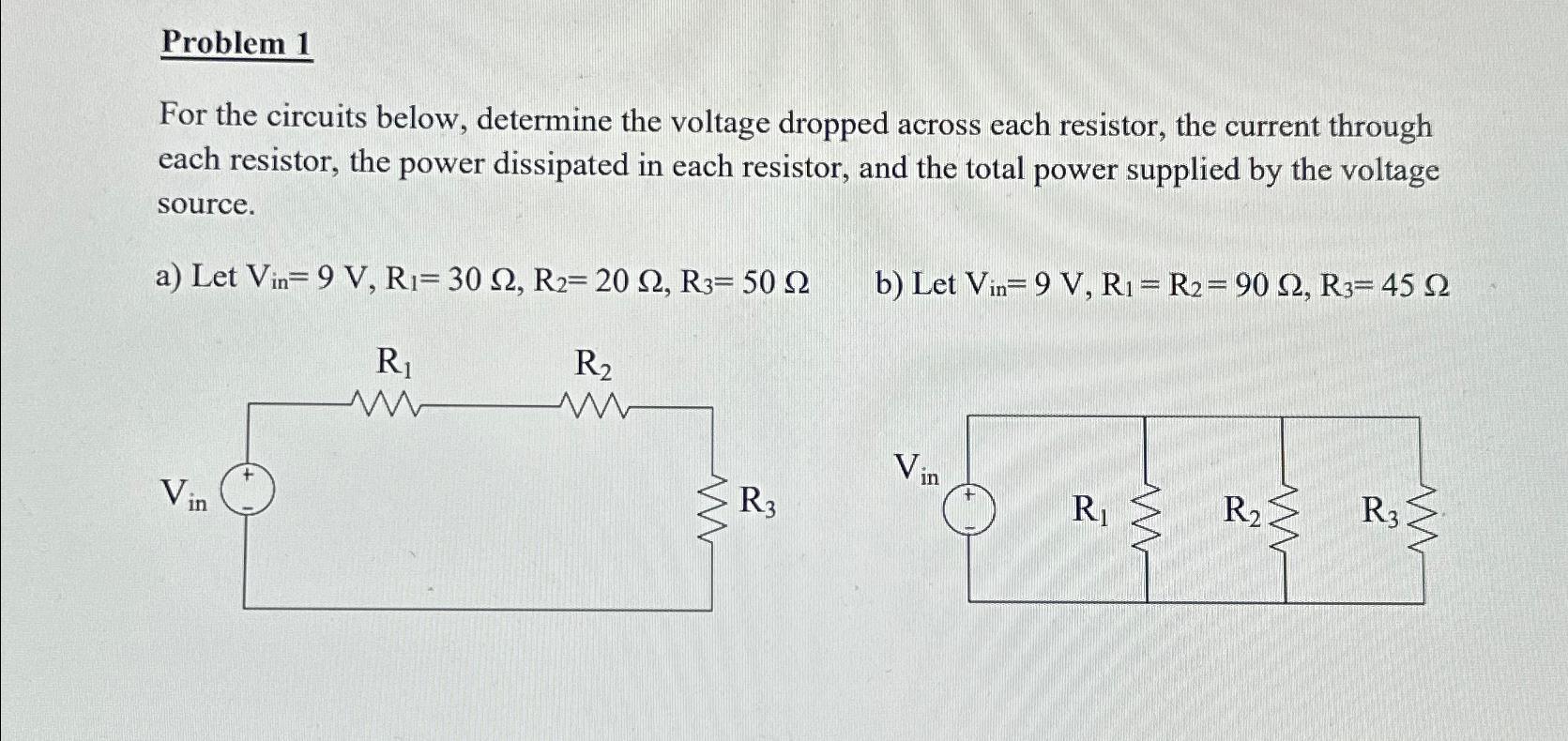 Solved Problem 1For the circuits below, determine the | Chegg.com