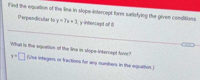 Solved Find the equation of the line in slope-intercept form | Chegg.com