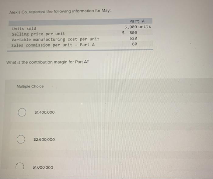 Solved Alexis Co. Reported The Following Information For May | Chegg.com