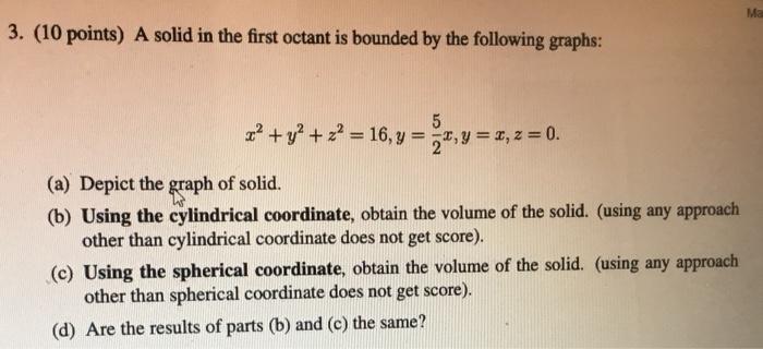 Solved Ma 3. (10 points) A solid in the first octant is | Chegg.com