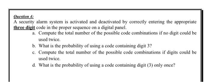 Solved Ouestion 4: A security alarm system is activated and | Chegg.com