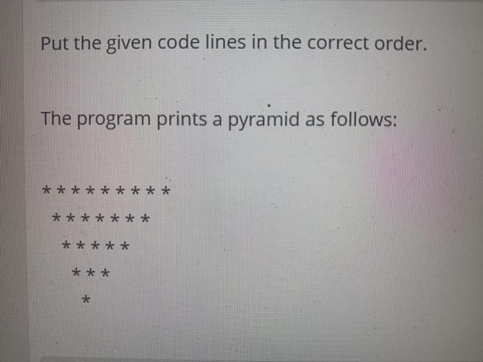 Solved Put the given code lines in the correct order. The | Chegg.com