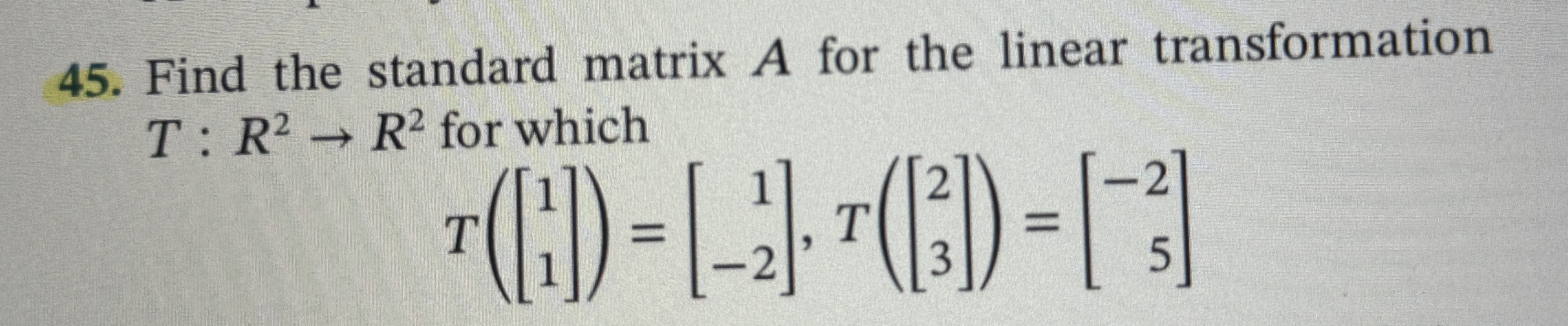 Solved Find the standard matrix A for the linear | Chegg.com