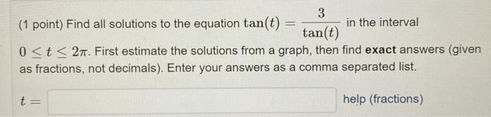 Solved (1 point) Find all solutions to the equation below | Chegg.com