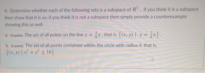 Solved 4. Determine whether each of the following sets is a | Chegg.com