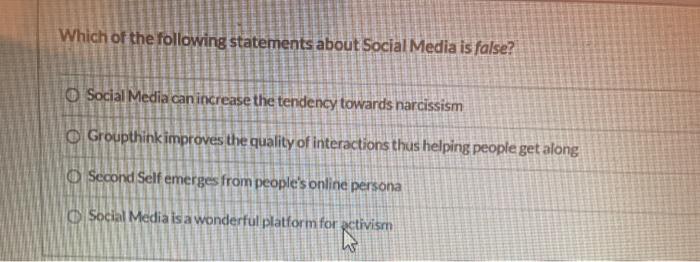 Solved Which of the following statements about Social Media | Chegg.com