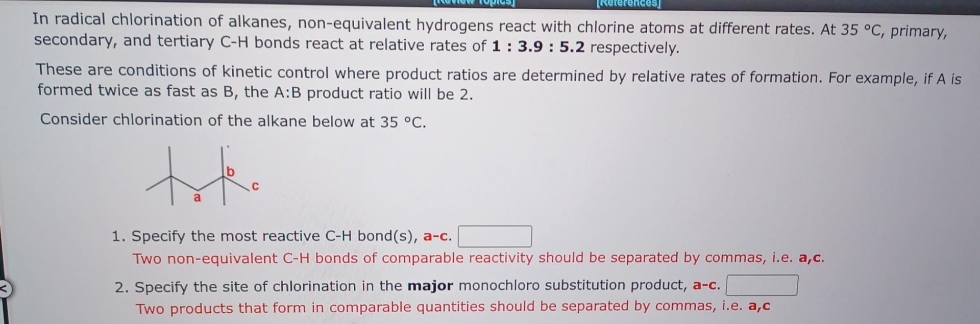 In radical chlorination of alkanes, non-equivalent hydrogens react with chlorine atoms at different rates. At \( 35{ }^{\circ