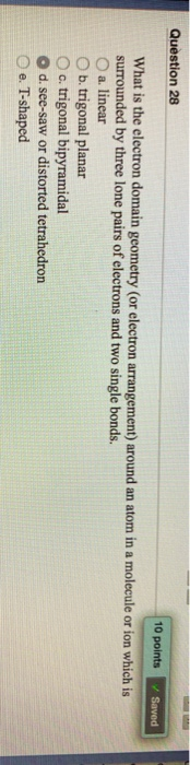 Solved Question 28 10 points Saved What is the electron | Chegg.com