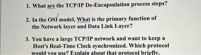 Solved 1. What are the TCP/IP De-Encapsulation process | Chegg.com
