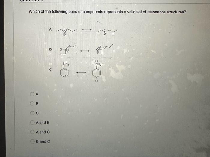 Solved Which of the following is NOT a valid resonance | Chegg.com