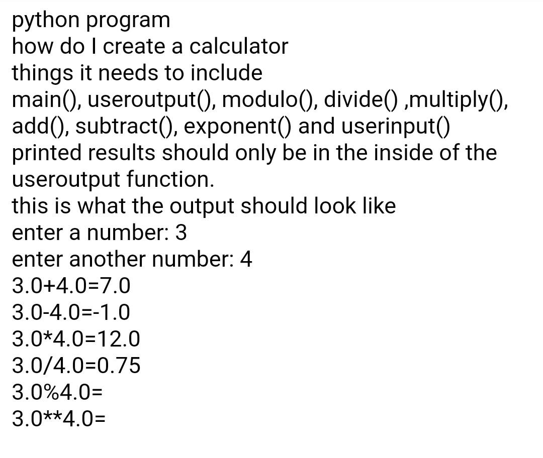 Solved python program how do I create a calculator things it | Chegg.com