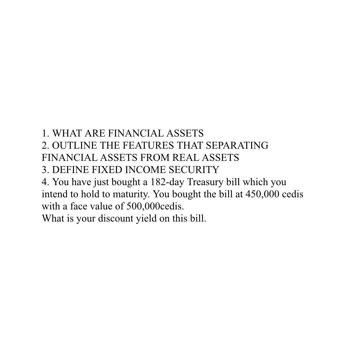 Solved what are financial assetsoutline the features that chegg