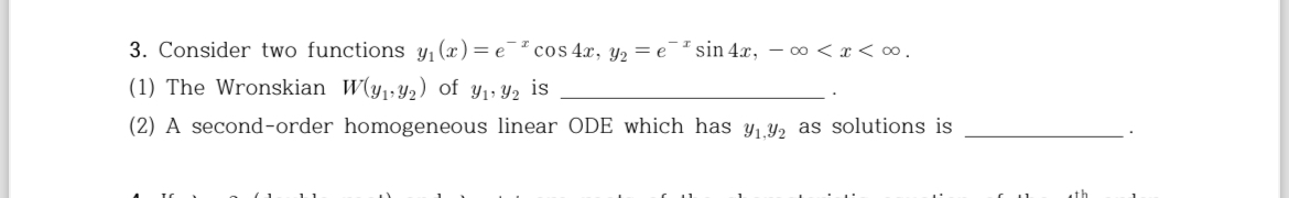 Solved Consider two functions(1) ﻿The Wronskian (2) ﻿A | Chegg.com