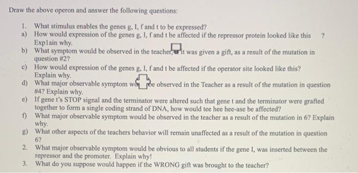 draw the operon please and answer the coresponding | Chegg.com