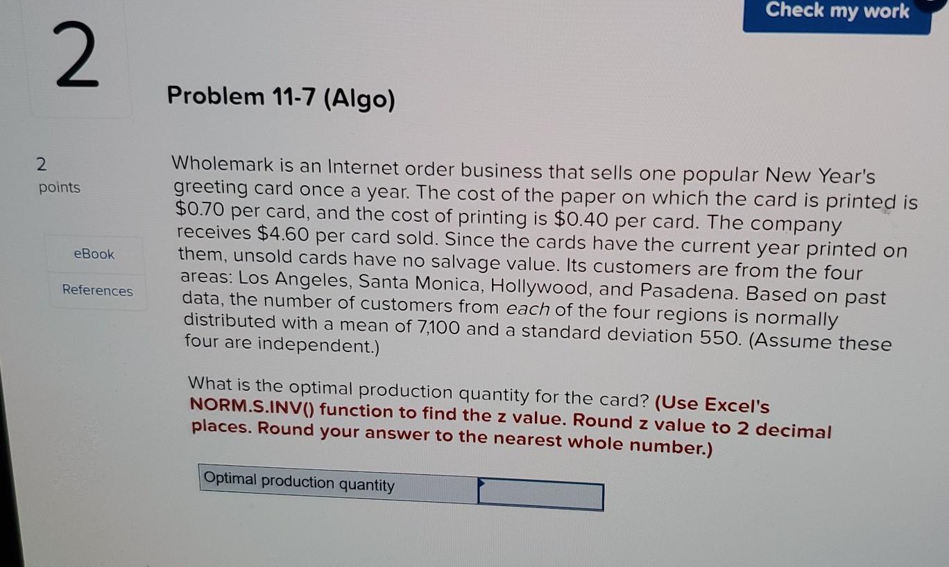 Solved Check my work 2. Problem 11-7 (Algo) 2. points eBook | Chegg.com