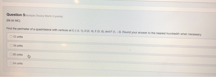Solved Question 5 Multiple Choice Worth 5 points) (06.04 MC) | Chegg.com