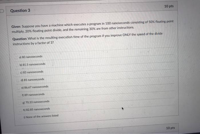 Solved 10 pts Question 3 Given: Suppose you have a machine | Chegg.com