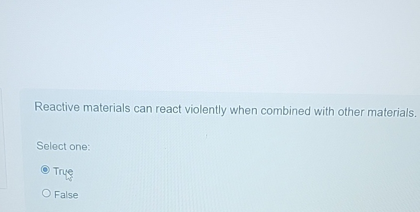 Solved Reactive materials can react violently when combined | Chegg.com