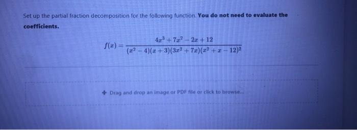 Solved Set up the partial fraction decomposition for the | Chegg.com