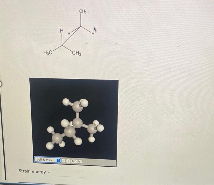 ball \& stick
labeis
Strain energy \( = \)