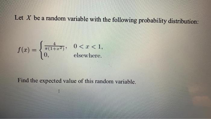 Solved Let X be a random variable with the following | Chegg.com
