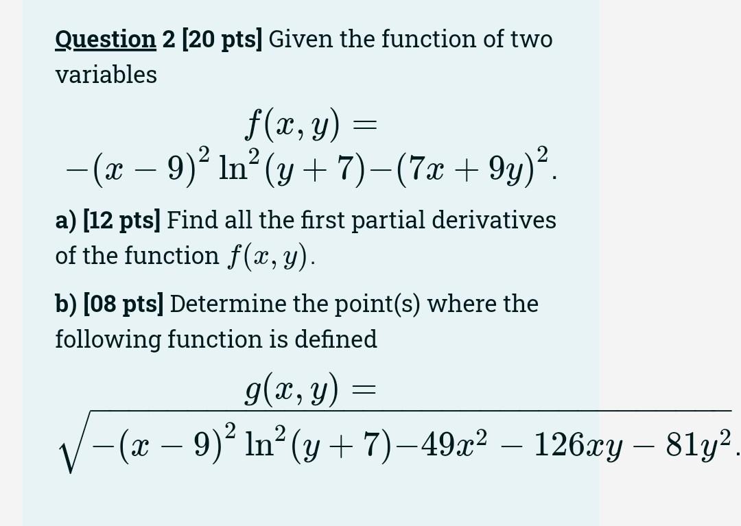 Solved Question 2 [20 pts] Given the function of two | Chegg.com