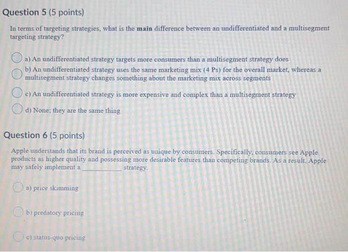 Solved Question 5 (5 points) In terms of targeting | Chegg.com