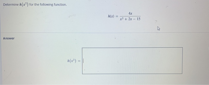 solved-determine-h-x2-for-the-following-function-h-x-x2-chegg