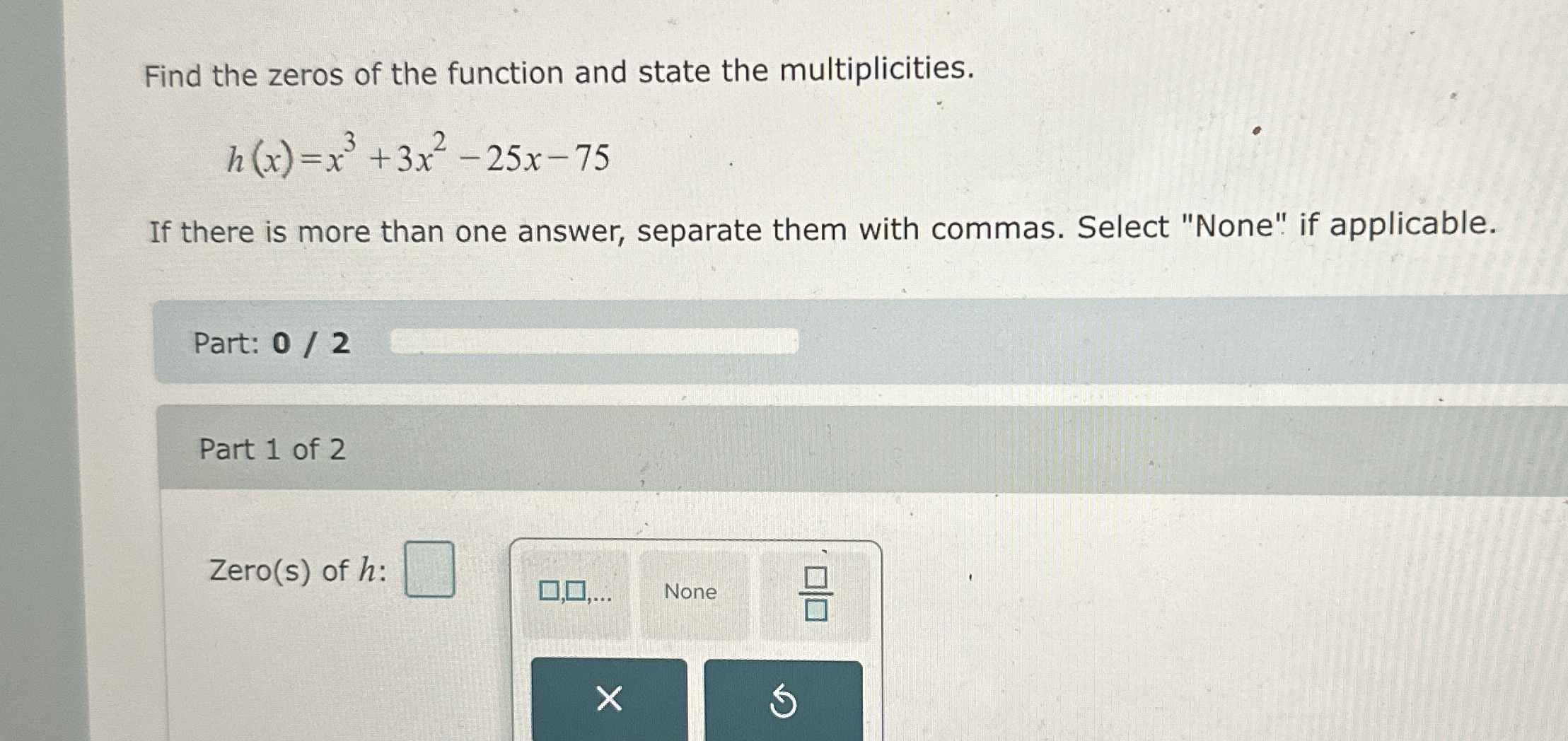 Solved Find the zeros of the function and state the | Chegg.com