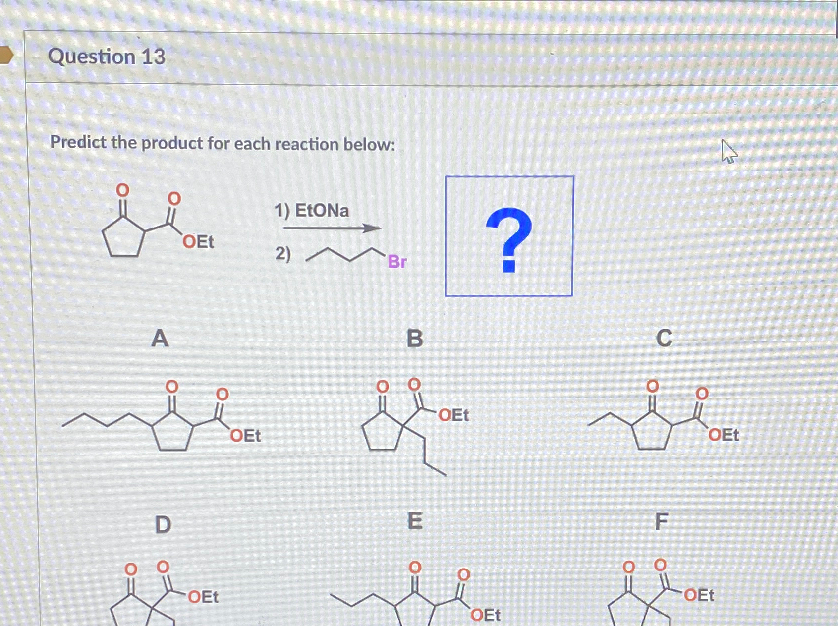 Solved Question 13Predict the product for each reaction | Chegg.com