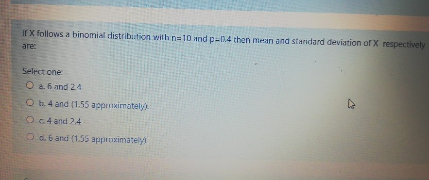 Solved If X follows a binomial distribution with n=10 and | Chegg.com