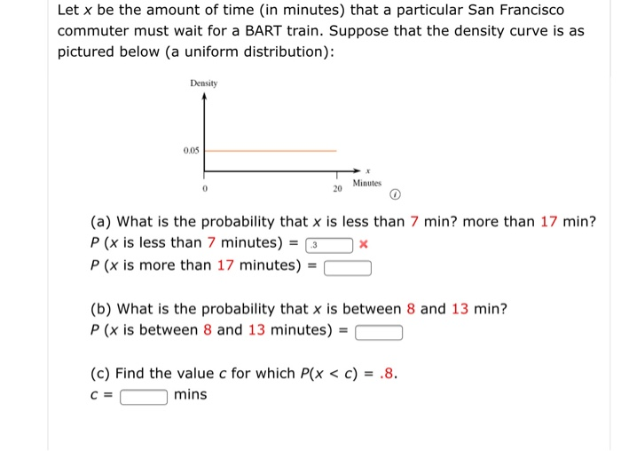 Solved Let x be the amount of time (in minutes) that a