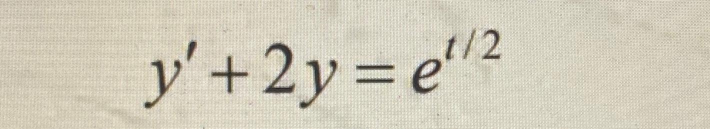 Solved y'+2y=et2 | Chegg.com