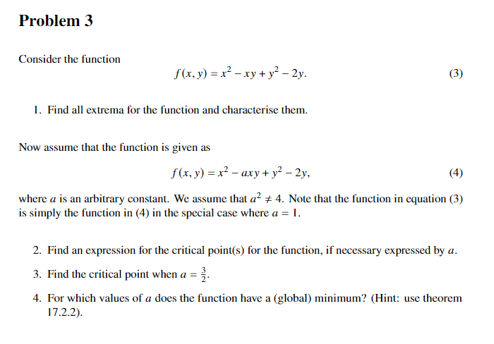 Solved Problem 3Consider the functionf(x,y)=x2-xy+y2-2y.Find | Chegg.com