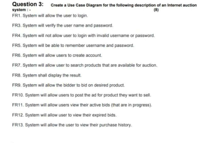 Solved Question 3: Create a Use Case Diagram for the | Chegg.com