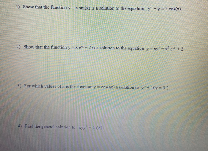 Solved 1) Show that the function y = x sin(x) is a solution | Chegg.com