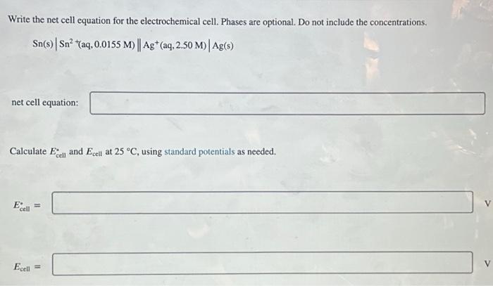 Solved Write the net cell equation for the electrochemical | Chegg.com
