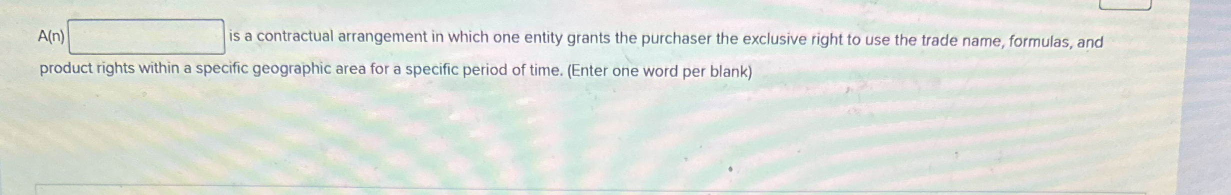 Solved A(n) ﻿is a contractual arrangement in which one | Chegg.com