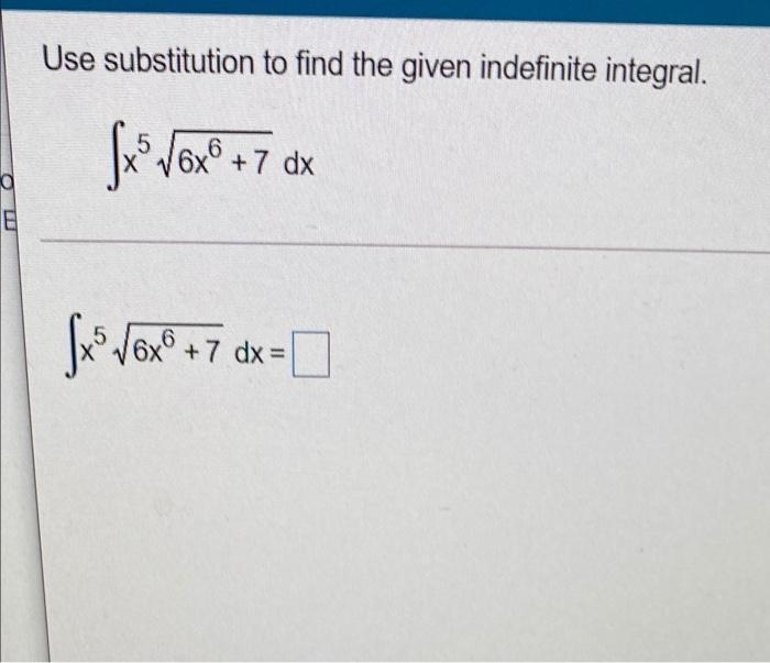 Solved Use substitution to find the given indefinite | Chegg.com