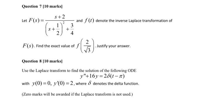 Solved Question 7 10 Marks S 2 Let Fs And F T Denote 5732