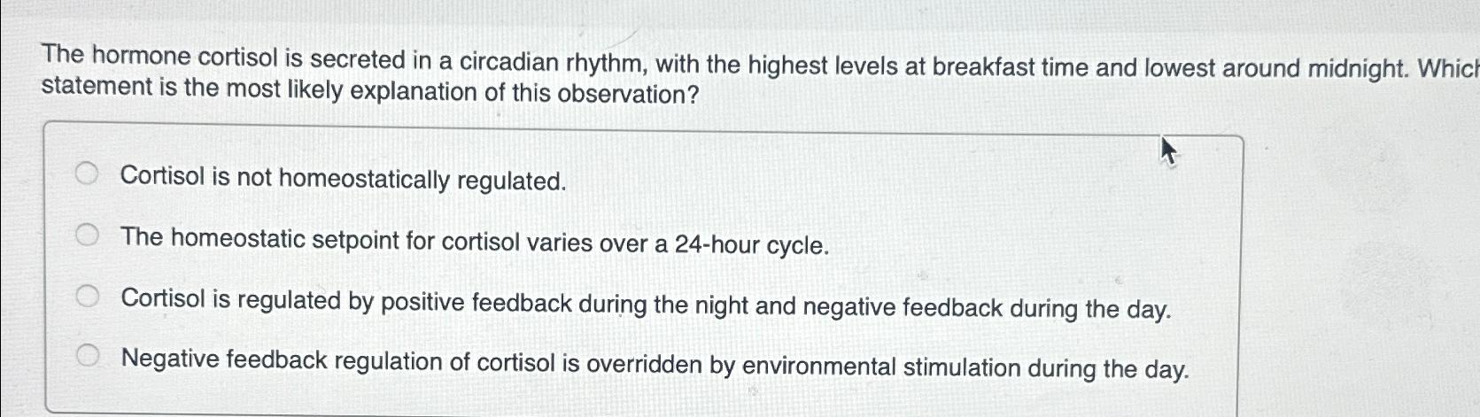 Solved The hormone cortisol is secreted in a circadian | Chegg.com