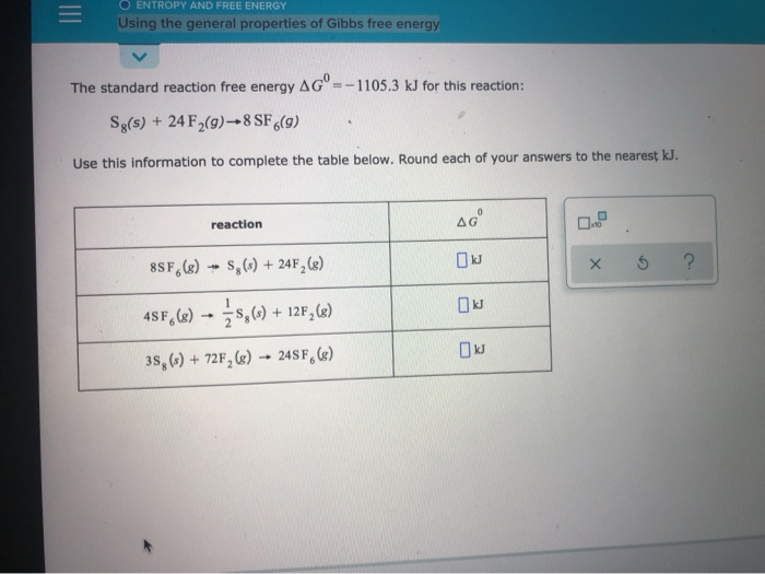 Solved O ENTROPY AND FREE ENERGY = Using the general | Chegg.com