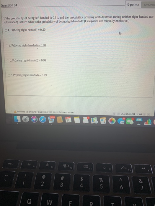 Solved Question 34 10 points Save As If the probability of | Chegg.com