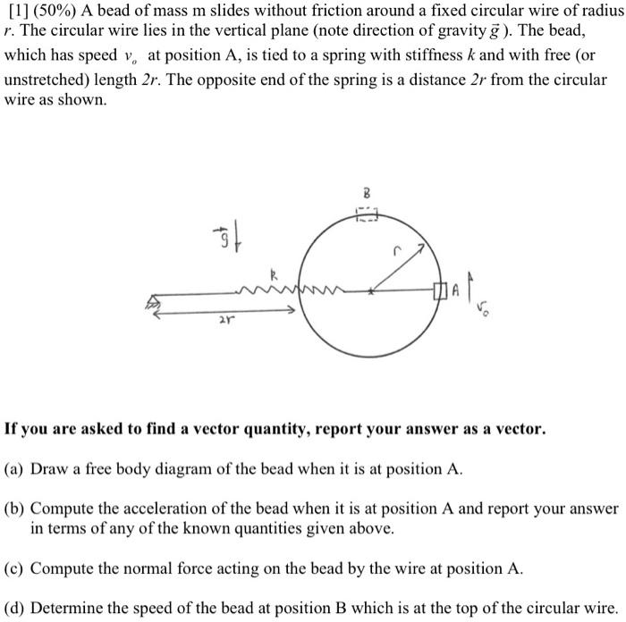 Solved [1] (50%)A bead of mass m slides without friction | Chegg.com