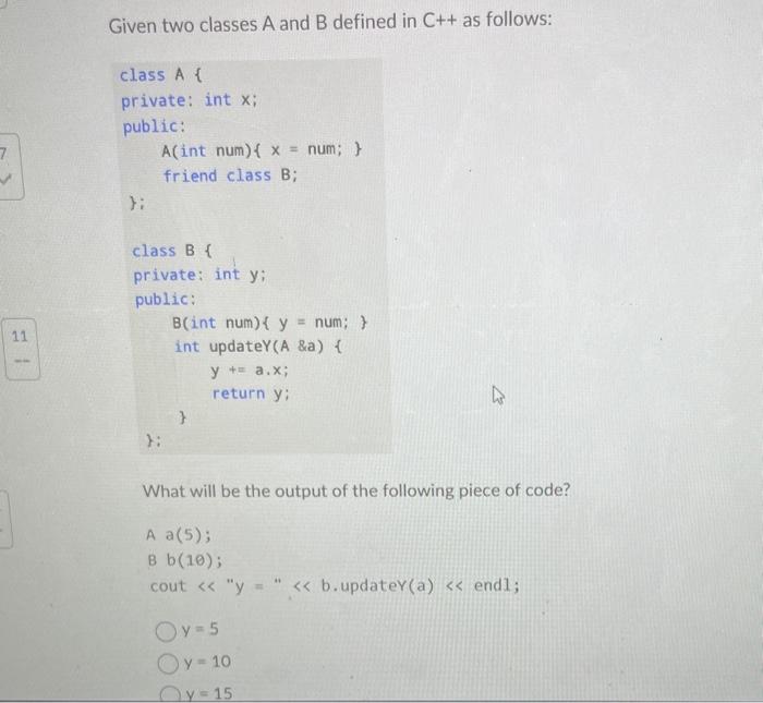 Solved Given two classes A and B defined in C++ as follows: | Chegg.com