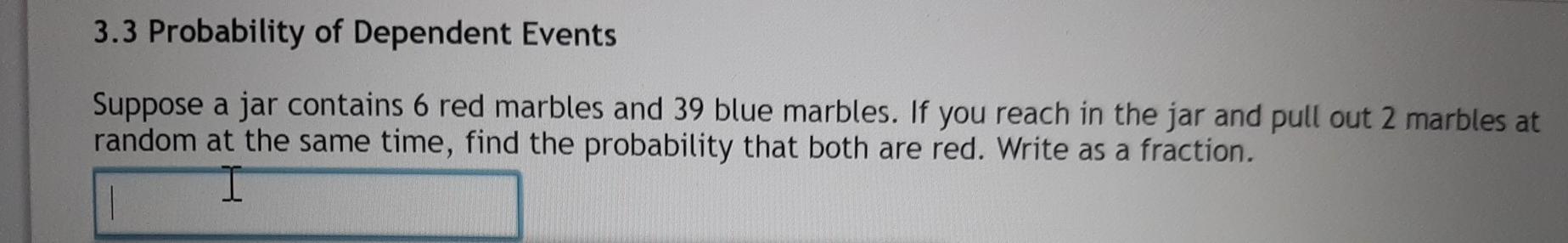 Solved 3.3 Probability of Dependent Events Suppose a jar | Chegg.com