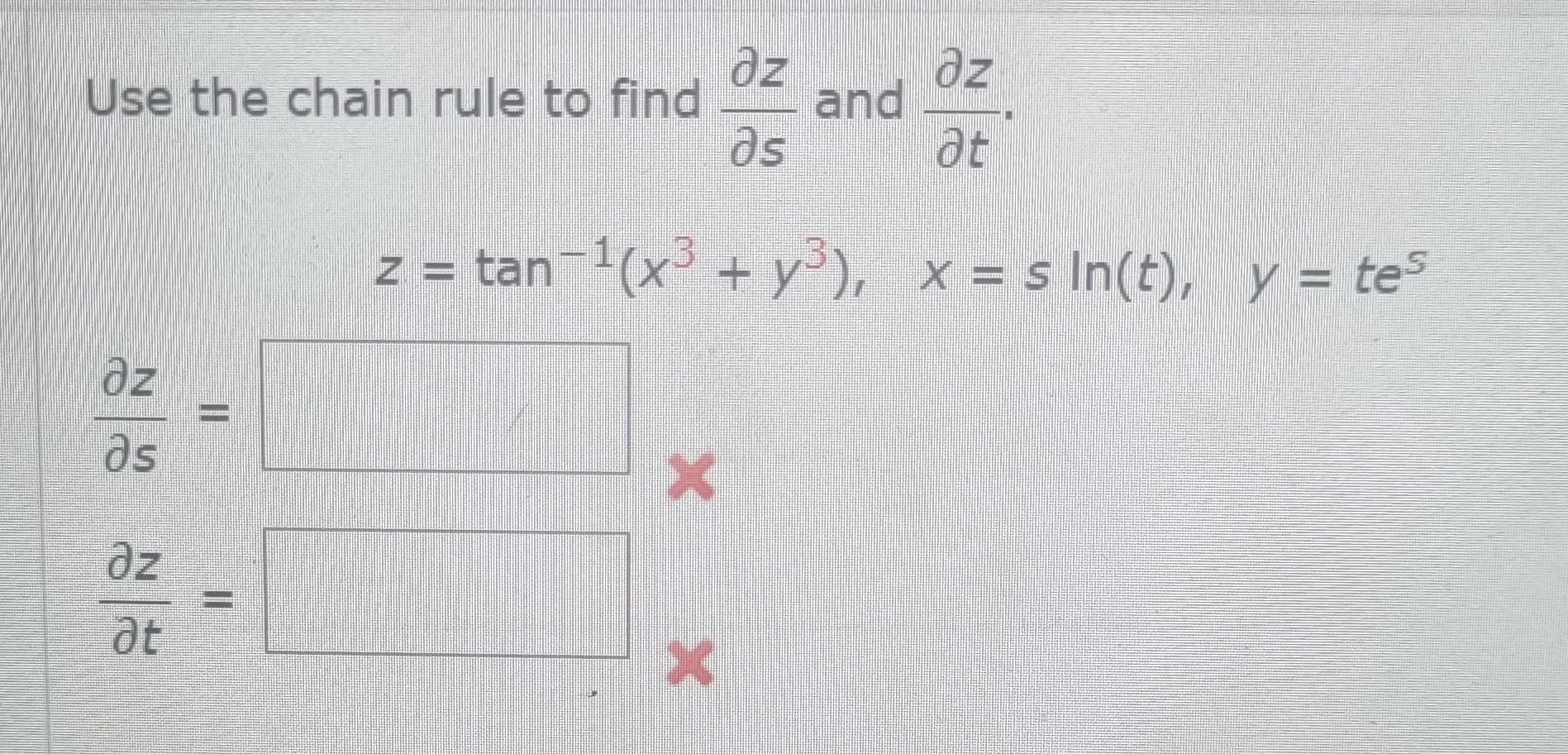 Solved Use The Chain Rule To Find ∂s∂z And ∂t∂z